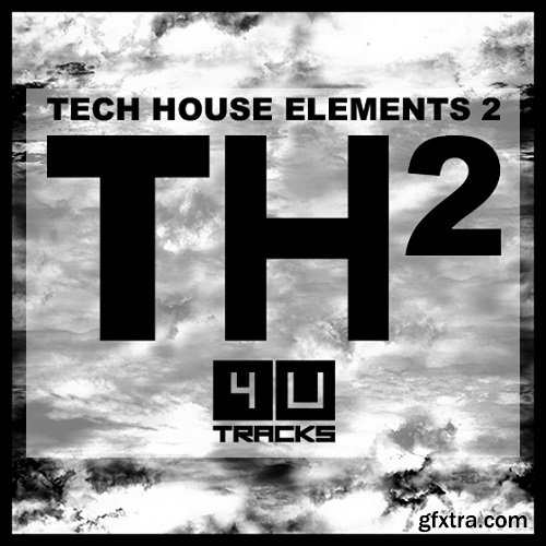 4 U Tracks Tech House Elements 2 WAV-FANTASTiC