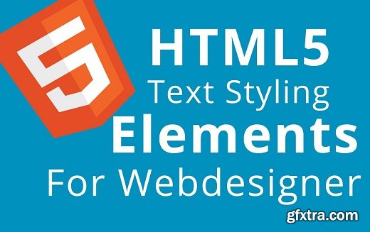 HTML5 Text Styling Guide And Elements For Beginners