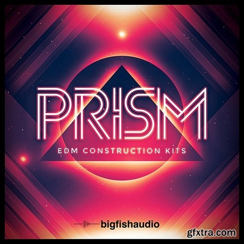 Big Fish Audio PRISM EDM Construction Kits MULTiFORMAT-FANTASTiC