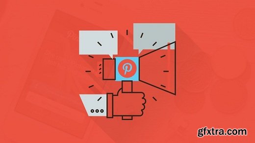Pinterest for Business: Ads & Marketing Complete Course