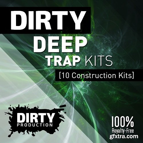 Dirty Production - Dirty Deep Trap Kits WAV MiDi FL Studio and Ableton Templates-FANTASTiC