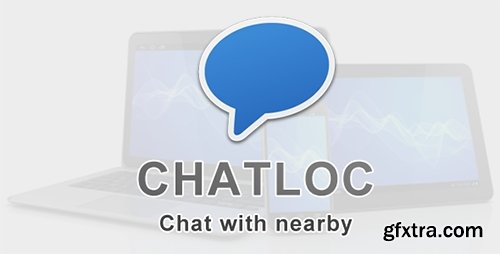 CodeCanyon - Chatloc v1.0 - Chat with nearby - 5640785