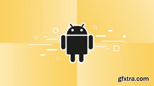 Complete Android Developer Course:Make money by building App