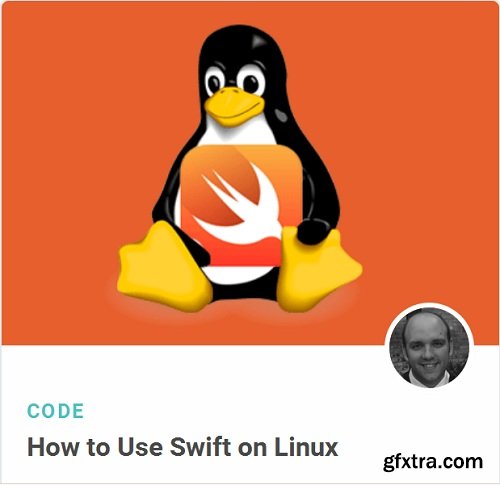 Tutsplus - How to Use Swift on Linux