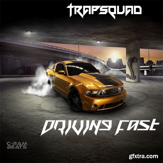 TrapSquad Driving Fast WAV MiDi-FANTASTiC