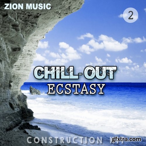 Zion Music Chill Out Ecstasy Vol 2 WAV-DISCOVER