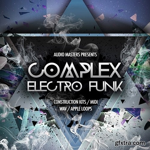 Audio Masters Complex Electro Funk WAV AiFF APPLE LOOPS MiDi-DISCOVER