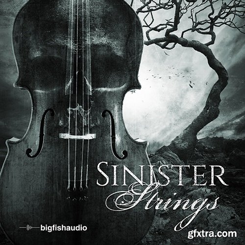 Big Fish Audio Sinister Strings WAV KONTAKT-FANTASTiC