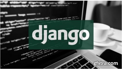 Mastering Django Web Development