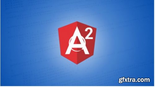 The Complete Guide to Angular 2