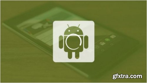 Android Development from scratch like a pro