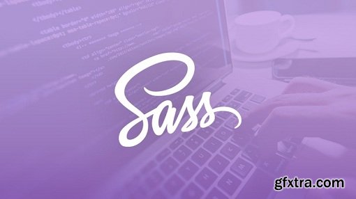 The Complete Sass & SCSS Course: From Beginner to Advanced