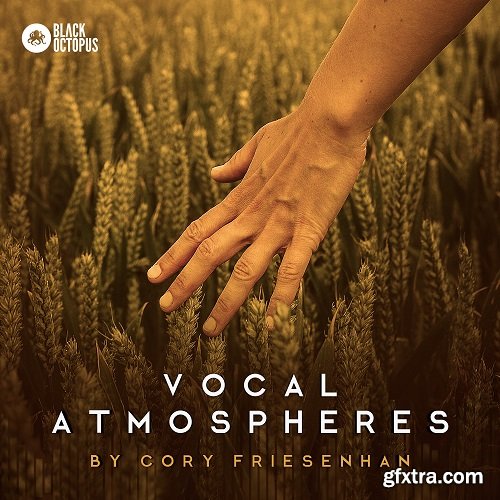 Black Octopus Sound Vocal Atmospheres By Cory Friesenhan WAV-DISCOVER