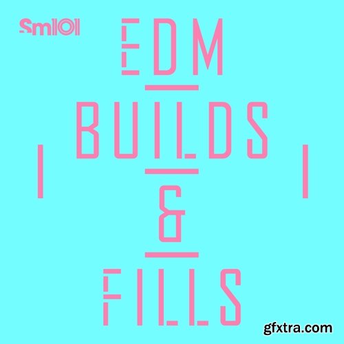 SM101 EDM Builds and Fills WAV