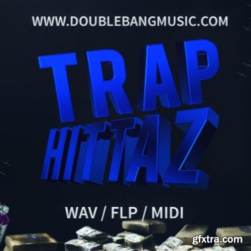 Double Bang Music Trap Hittaz WAV MiDi FLP-DISCOVER