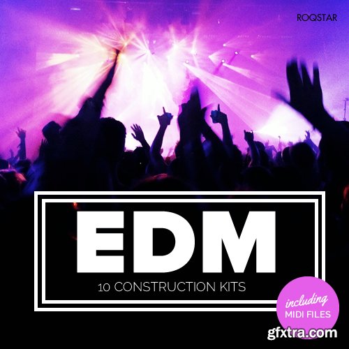 ROQSTAR Entertainment EDM Kits Vol 1 WAV MiDi-DISCOVER