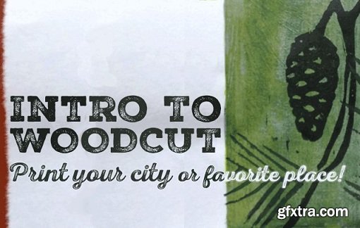 Intro to Woodcut: Print Your City or Favorite Place