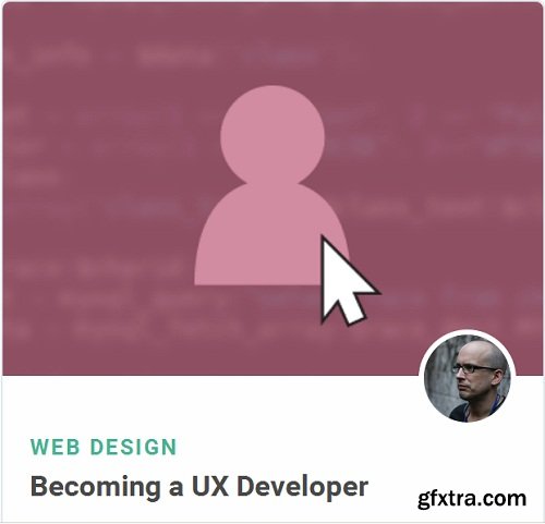 Tutsplus - Becoming a UX Developer