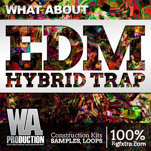 WA Production What About EDM Hybrid Trap ACiD WAV MiDi-DISCOVER