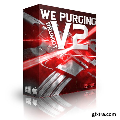 Empire SoundKits We Purging V2 Drum Kit WAV MiDi-FANTASTiC