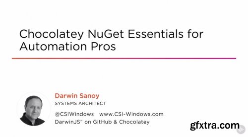 Chocolatey NuGet Essentials for Automation Pros