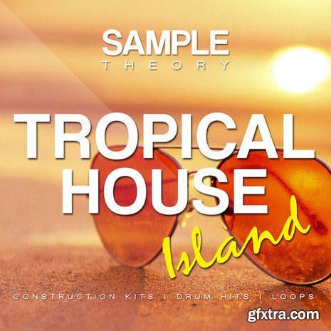 Sample Theory Tropical House Island WAV-DISCOVER