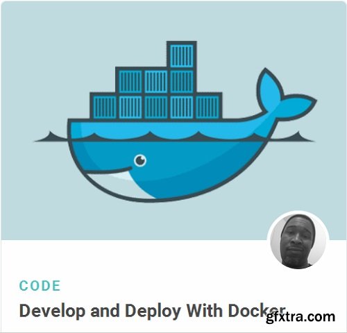 Tutsplus - Develop and Deploy With Docker