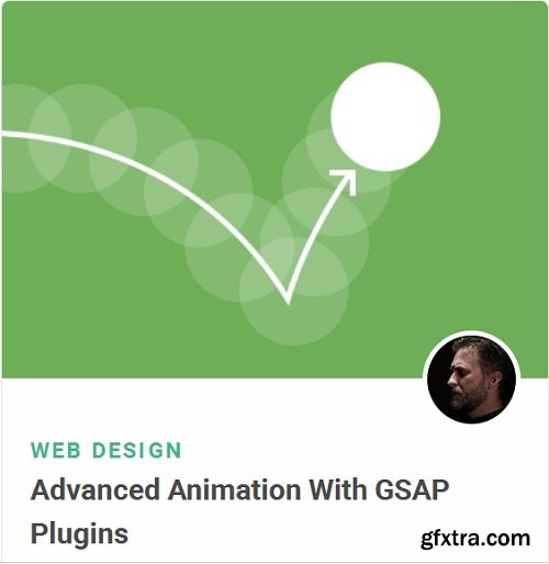 TutsPlus - Advanced Animation With GSAP Plugins