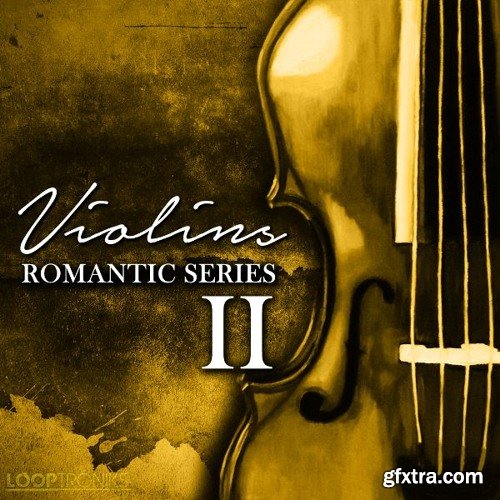 Looptroniks Violins Romantic Series 2 WAV MiDi-FANTASTiC