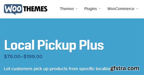 WooThemes - WooCommerce Local Pickup Plus v1.12.1