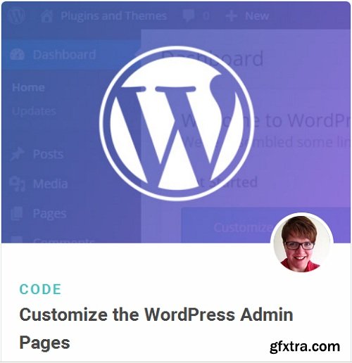 Customize the WordPress Admin Pages