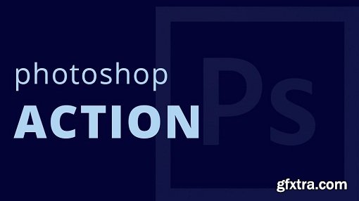 Photoshop Action For Beginners