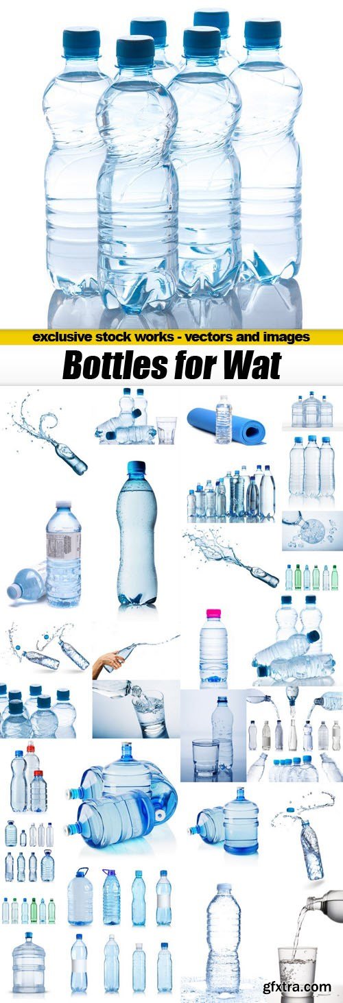 Bottles for Water - 25xUHQ JPEG