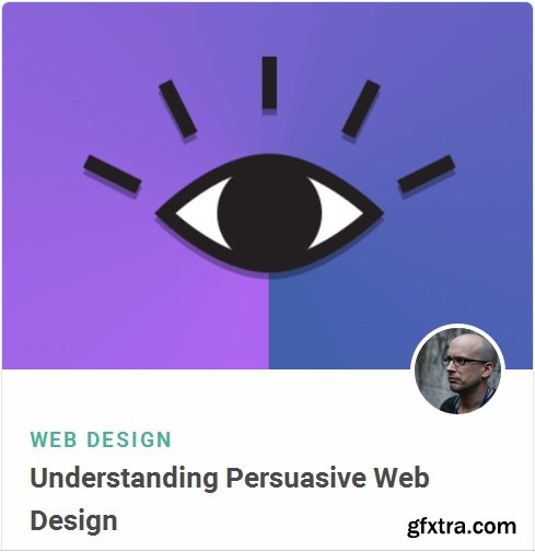 Tutsplus - Understanding Persuasive Web Design