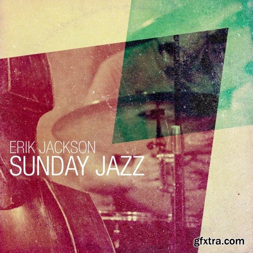 The Drum Broker Erik Jackson Presents Sunday Jazz WAV-FANTASTiC