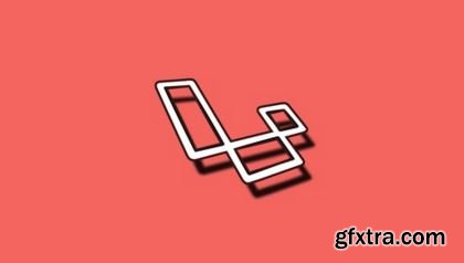 PHP with Laravel for beginners - Become a Master in Laravel