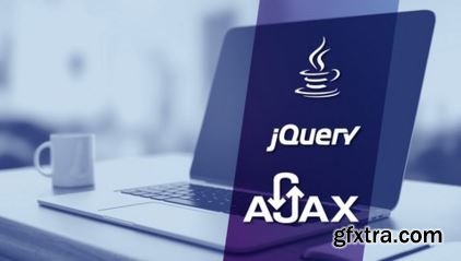 AJAX using Javascript and JQuery + 2 Projects