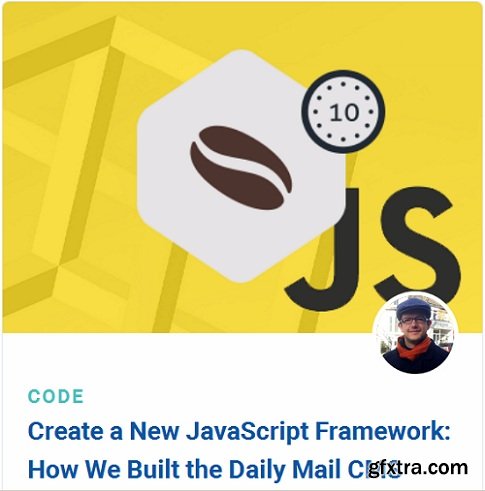 Create a New JavaScript Framework: How We Built the Daily Mail CMS