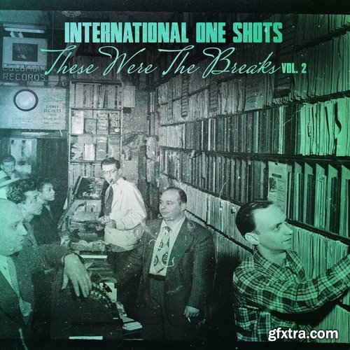 International One Shots Vol 2 These Were The Breaks WAV-FANTASTiC