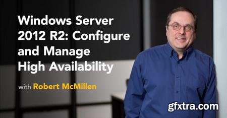 Windows Server 2012 R2: Configure and Manage High Availability