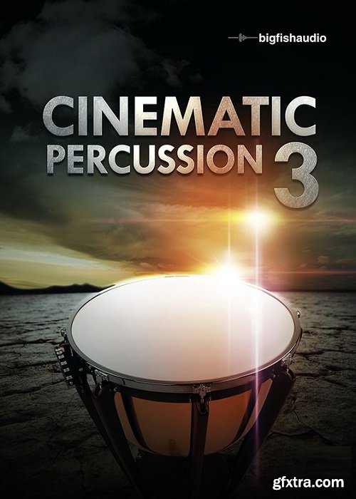 Big Fish Audio Cinematic Percussion 3 KONTAKT MULTiFORMAT-FANTASTiC