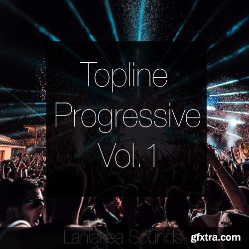 Laniakea Sounds Topline Progressive Vol 1 WAV MiDi-DISCOVER