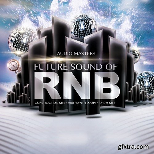 Audio Masters Future Sound Of RnB WAV AiFF APPLE LOOPS MiDi-DISCOVER