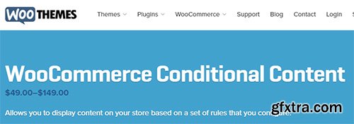 WooThemes - WooCommerce Conditional Content v1.2.0