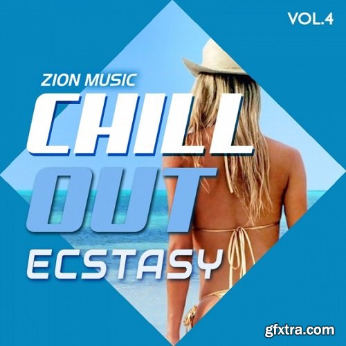 Zion Music Chill Out Ecstasy Vol 4 WAV-DISCOVER