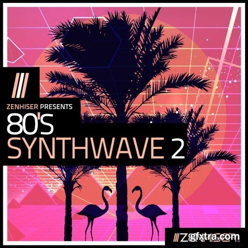 Zenhiser 80's Synthwave Vol 2 WAV