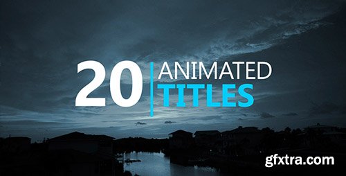 Videohive - 20 Animated Titles - 16064202