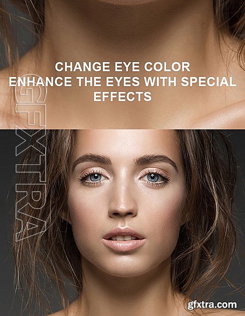 GraphicRiver - Pro Eyes Enhancement & Color Change - PS Action 16281841