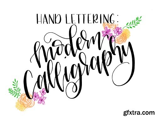 Hand Lettering: 4 Easy Steps to Modern Calligraphy