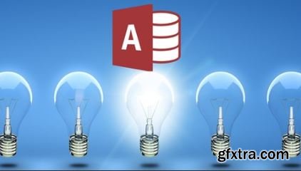 Microsoft Access 2016 Master Class: Beginner to Advanced